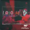 Lobo Mau - Single album lyrics, reviews, download
