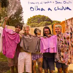 Olha a Chuva - Single by Dona Onete & Francisco el Hombre album reviews, ratings, credits