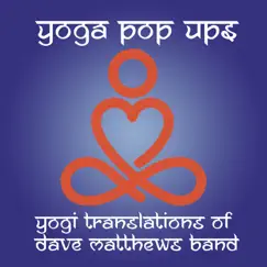 Yogi Translations of Dave Matthews Band by Yoga Pop Ups album reviews, ratings, credits