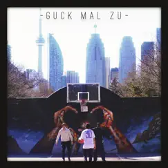 Guck mal zu (feat. Toby) - Single by Ali OG album reviews, ratings, credits