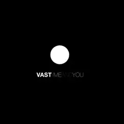 Me and You by VAST album reviews, ratings, credits