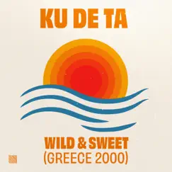 Wild & Sweet (Greece 2000) [Extended Mix] Song Lyrics