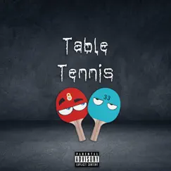 Table Tennis (feat. Gold3nSon) - Single by Cheatcode Juan album reviews, ratings, credits