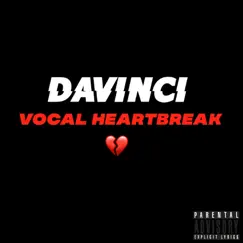 Vocal HeartBreak - EP by Da Vinci album reviews, ratings, credits
