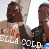 Hella cold (feat. Rre Stewy) - Single album lyrics, reviews, download