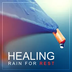 Strong Soothing Rain for Pure Relaxation Song Lyrics