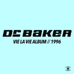 Vie La Vie by Dr. Baker album reviews, ratings, credits