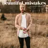 Beautiful Mistakes (Acoustic) song lyrics