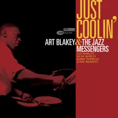 Just Coolin' by Art Blakey & The Jazz Messengers album reviews, ratings, credits