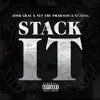 Stack It (feat. Nef the Pharaoh & S.C.O.O.G.) - Single album lyrics, reviews, download