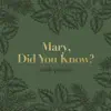 Mary, Did You Know? song lyrics
