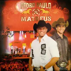 Pedro Paulo & Matheus (Ao Vivo) by Pedro Paulo e Matheus album reviews, ratings, credits