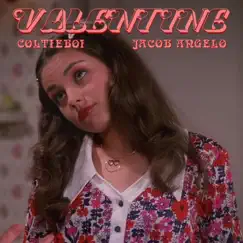 Valentine (feat. Jacob Angelo) - Single by Coltieboi album reviews, ratings, credits