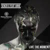 Live the Moment - Single album lyrics, reviews, download