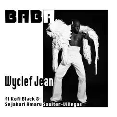 Baba (feat. Kofi Black & Sejahari Amaru Salter-Villegas) Song Lyrics