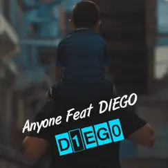 D1eg0 (feat. Diego) - Single by Anyone album reviews, ratings, credits