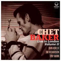 Chet Baker Live in London Volume II (feat. John Horler, Jim Richardson & Tony Mann) by Chet Baker album reviews, ratings, credits