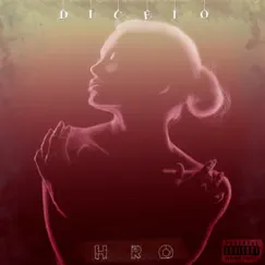 Díselo - Single by HRO album reviews, ratings, credits