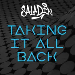 Taking It All Back (Streaming Version) - Single by SALADIN album reviews, ratings, credits