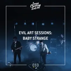 Evil Art Sessions 010 (Live) - Single by Baby Strange album reviews, ratings, credits