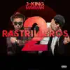 Rastrilleros 2 - EP album lyrics, reviews, download