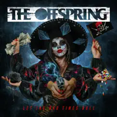 Let The Bad Times Roll (Deluxe Edition) by The Offspring album reviews, ratings, credits