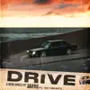 Drive (feat. Skybeatz) - Single album lyrics, reviews, download