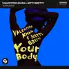Your Body (Extended Mix) song lyrics