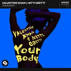 Your Body - Single by Valentino Khan & NITTI album reviews, ratings, credits