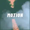 Motion (feat. Jerome the Prince) - Single album lyrics, reviews, download