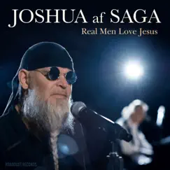 Real Men Love Jesus - Single by Joshua af Saga album reviews, ratings, credits