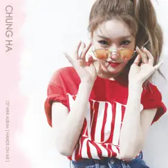 Hands on Me - EP by CHUNG HA album reviews, ratings, credits