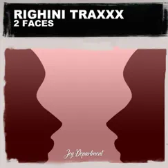 2 Faces - Single by Righini Traxxx album reviews, ratings, credits