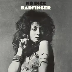 No Dice (Expanded Edition) by Badfinger album reviews, ratings, credits