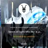 Beam of Light (4AM Dub) song lyrics