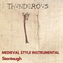Thunderous - Medieval Style Instrumental - Single by Stantough album reviews, ratings, credits
