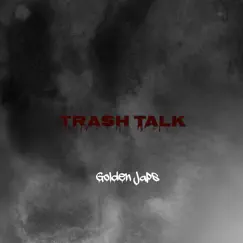 Trash Talk Song Lyrics