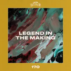 Legend In the Making Song Lyrics