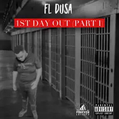 1st Day Out - Single by FL Dusa album reviews, ratings, credits