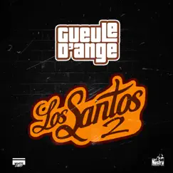 Los Santos 2 - Single by Gueule d'Ange album reviews, ratings, credits