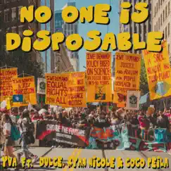 No One Is Disposable (feat. Dulce, Ryan Nicole & Coco Peila) - Single by Youth Vs. Apocalypse album reviews, ratings, credits