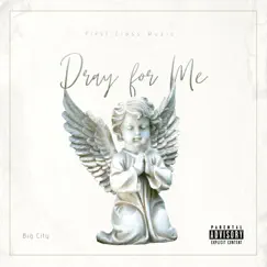 Pray For Me - Single by Big City album reviews, ratings, credits