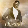 Hosana - Single album lyrics, reviews, download