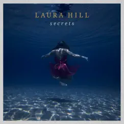 Secrets by Laura Hill album reviews, ratings, credits