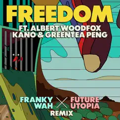 Freedom (Franky Wah x Future Utopia Remix) [feat. Kano & Albert Woodfox] - Single by Future Utopia, Greentea Peng & Franky Wah album reviews, ratings, credits
