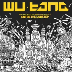 Wu-Tang Meets the Indie Culture Vol. 2: Enter the Dubstep by Wu-Tang Clan album reviews, ratings, credits