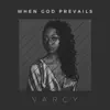 When God Prevails - Single album lyrics, reviews, download