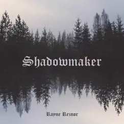 Shadowmaker - Single by Rayne Reznor album reviews, ratings, credits
