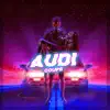 Audi Coupe - Single album lyrics, reviews, download
