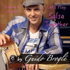 Let's Play Salsa Together, Vol. 6 by Guido Broglé album reviews, ratings, credits